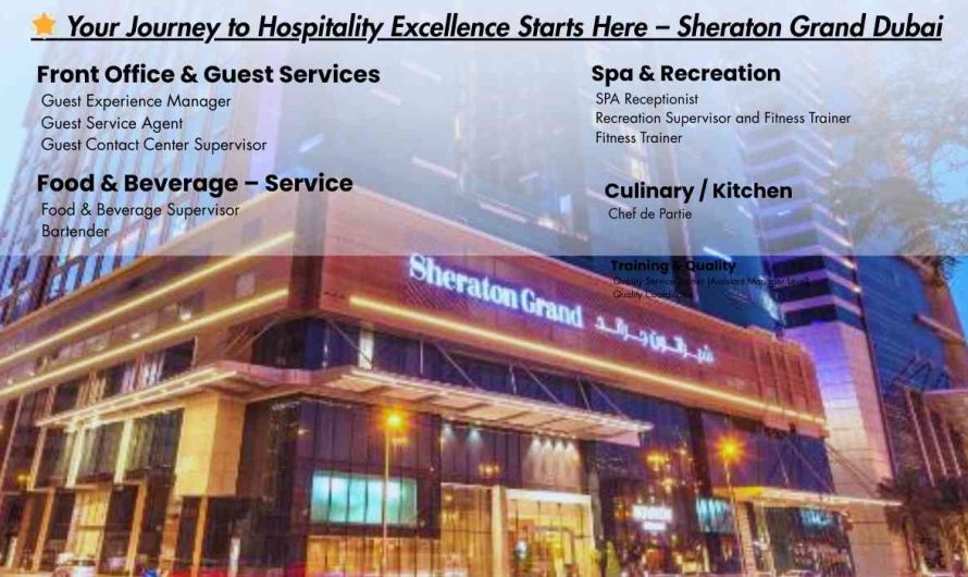 Your Journey to Hospitality Excellence Starts Here – Sheraton Grand Dubai