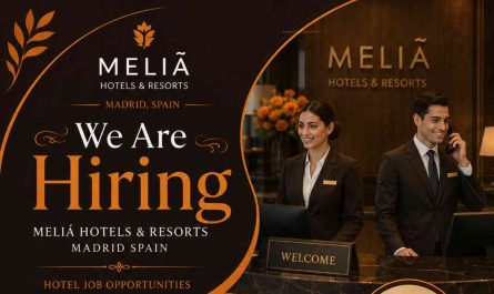 Meliá Hotels & Resorts Madrid Spain – Hotel Job Opportunities