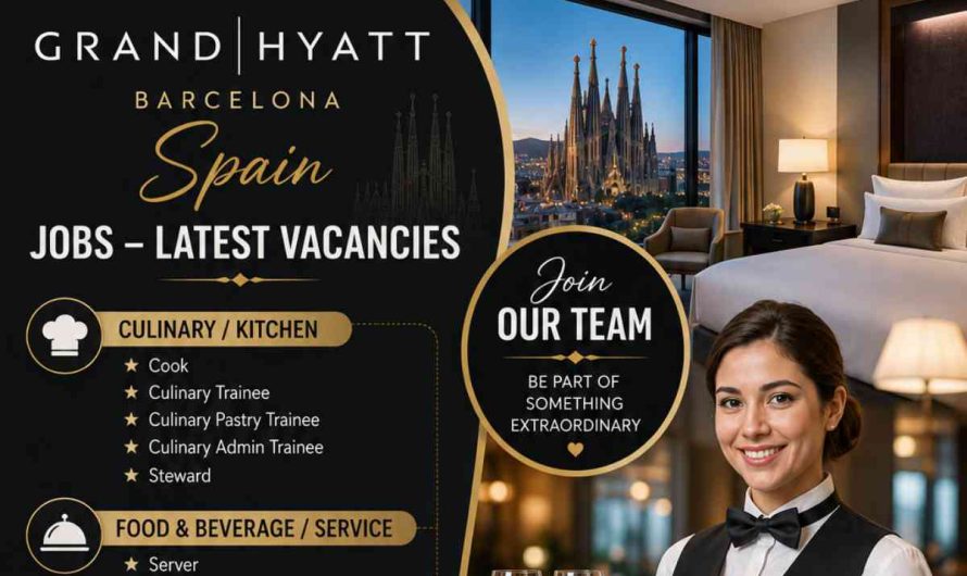 Grand Hyatt Barcelona Spain Jobs – Start Your Hospitality Career