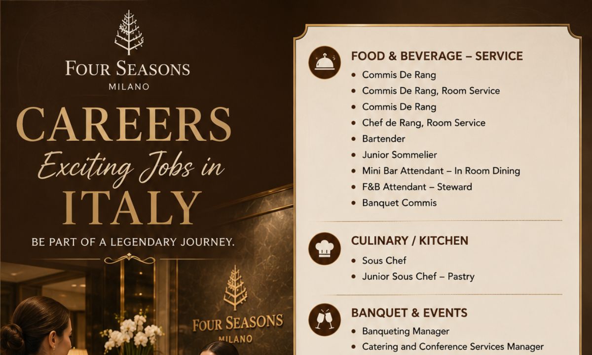 Four Seasons Milano Careers – Exciting Jobs in Italy