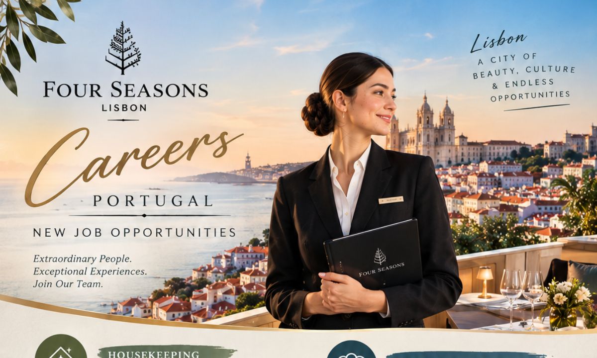 Four Seasons Lisbon Careers Portugal – New Job Opportunities