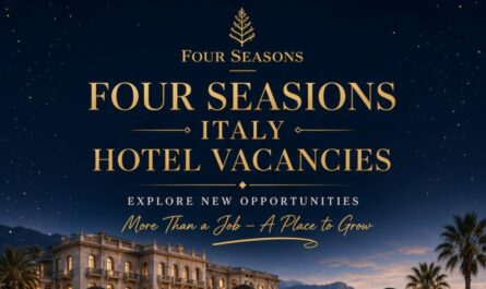 Four Seasons Italy Hotel Vacancies – Explore New Opportunities