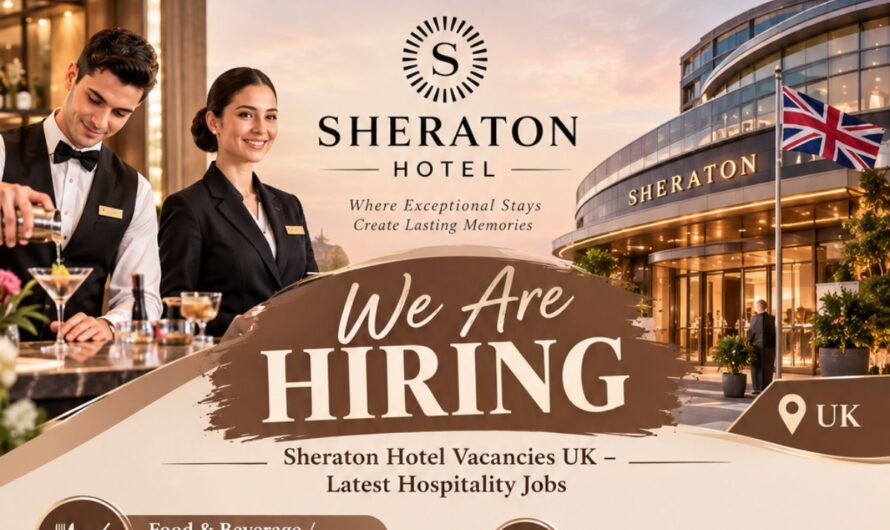 Sheraton Hotel Vacancies UK – Latest Hospitality Jobs