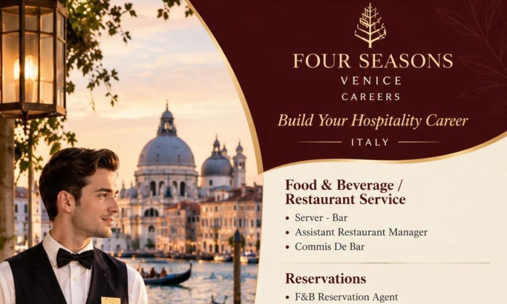Four Seasons Venice Careers Italy – Build Your Hospitality Career